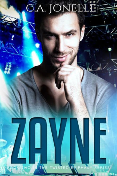 Zayne: Book Two in the Twisted Epiphany Series