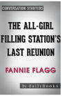 Conversation Starters The All-Girl Filling Station's Last Reunion by Fannie Flagg