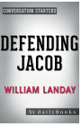 Conversation Starters Defending Jacob by William Landay