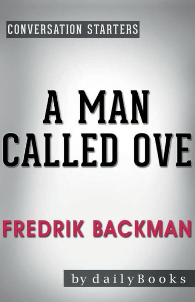 Conversation Starters A Man Called Ove by Fredrik Backman