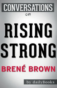 Title: Conversation Starters Rising Strong by Brene Brown, Author: Dailybooks