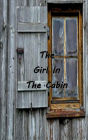 The Girl In The Cabin