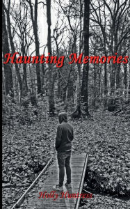 Title: Haunting Memories, Author: Holly Huntress