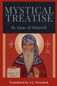 Title: Mystical Treatise of Isaac of Nineveh, Author: St. Isaac of Nineveh