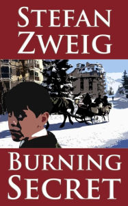 Title: Burning Secret, Author: Stefan Zweig