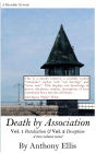 Death by Association: Vol 1 Retaliation & Vol II Deception