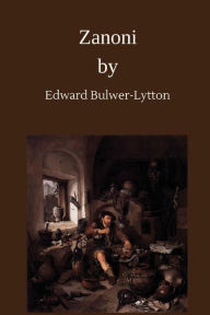 Title: Zanoni, Author: Edward Bulwer-Lytton