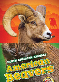 Title: American Beavers, Author: Megan Borgert-Spaniol