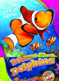 Title: Bottlenose Dolphins, Author: Kari Schuetz