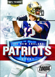 Title: The New England Patriots Story, Author: Thomas K. Adamson