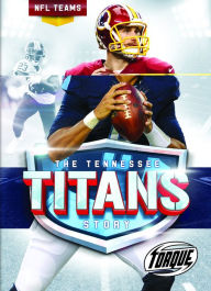 Title: The Tennessee Titans Story, Author: Thomas K. Adamson