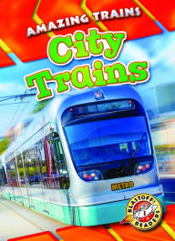 Title: City Trains, Author: Christina Leighton