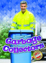 Title: Garbage Collectors, Author: Christina Leaf