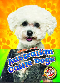 Title: Australian Cattle Dogs, Author: Lindsay Shaffer
