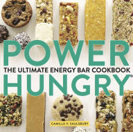 Title: Power Hungry: The Ultimate Energy Bar Cookbook, Author: Camilla V. Saulsbury