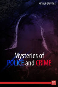 Title: Victorian Murders: Mysteries of Police and Crime, Author: Arthur Griffiths