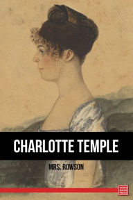 Title: Charlotte Temple, Author: Susanna Rowson