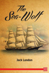 Title: The Sea-Wolf, Author: Jack London