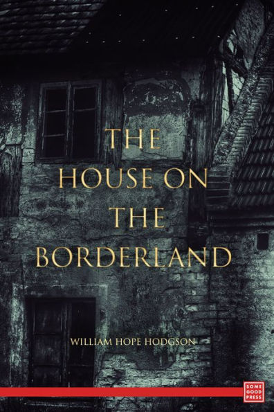 The House on the Borderland