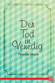 Title: Death in Venice, Author: Thomas Mann