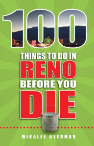 Title: 100 Things to Do in Reno Before You Die, Author: Debski's String Connection