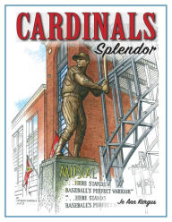 Title: Cardinals Splendor, Author: Jo Ann Kargus