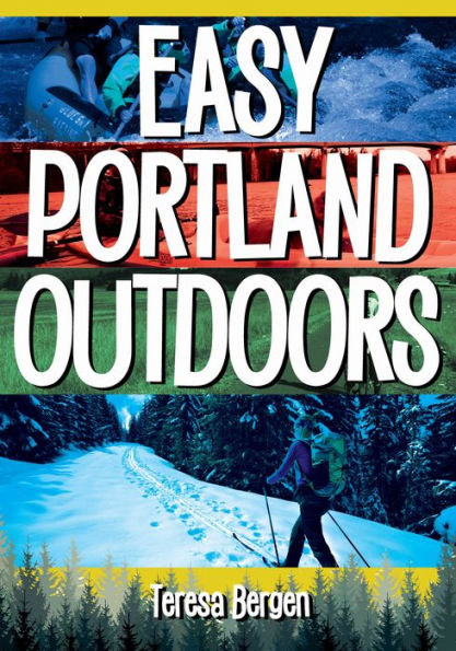 Easy Portland Outdoors