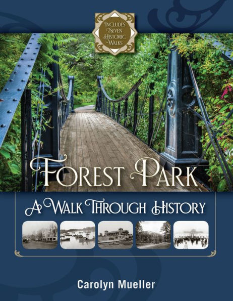 Forest Park: A Walk Through History