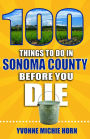 100 Things to Do in Sonoma County Before You Die