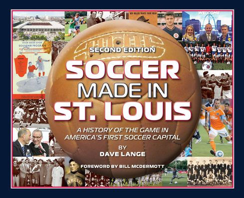 Soccer Made in St. Louis 2nd Edition