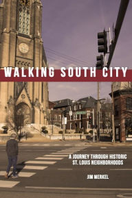 Free audio books downloads mp3 Walking South City, St. Louis  9781681064390