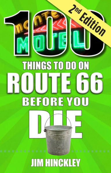 100 Things to Do on Route 66 Before You Die, 2nd edition