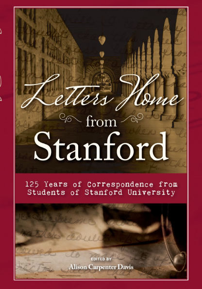 Letters Home from Stanford