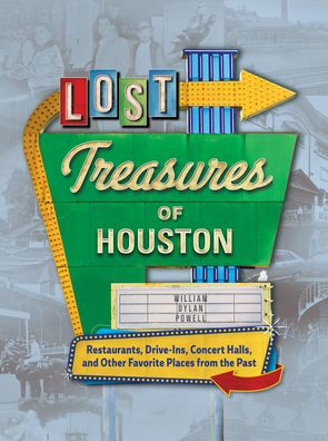 Lost Treasures of Houston