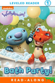 Title: Bath Party! (Wallykazam!), Author: Nickelodeon Publishing