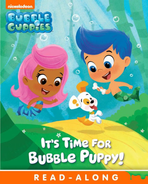 It's Time for Bubble Puppy! (Bubble Guppies Series)