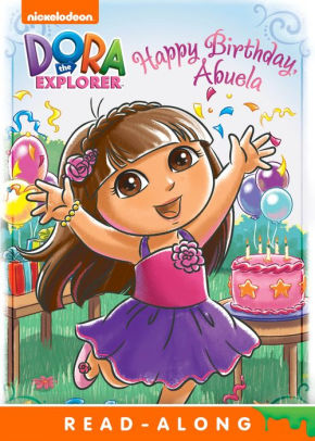 Happy Birthday Abuela Dora The Explorer