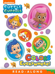 Title: Colors Everywhere (Bubble Guppies), Author: Nickelodeon Publishing