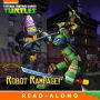 Robot Rampage! (8x8 Storybook Version) (Teenage Mutant Ninja Turtles)