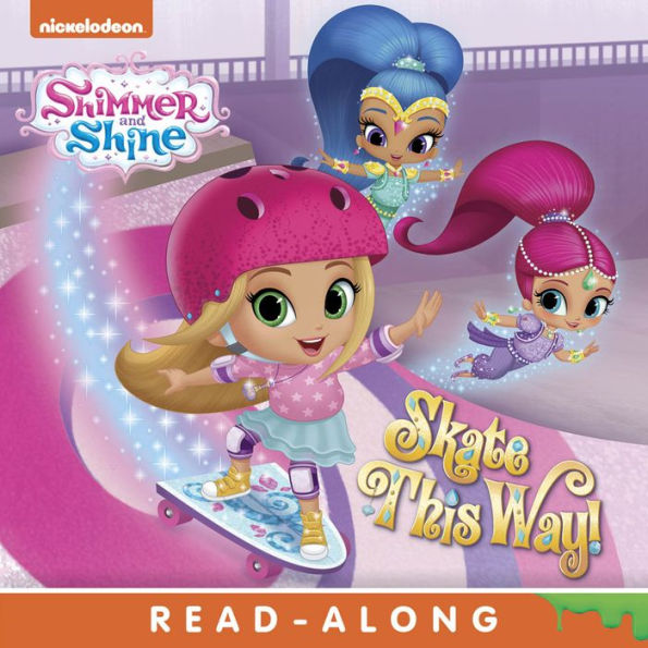 Skate This Way! (Shimmer and Shine)