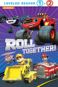 Title: Roll Together (Multi-property), Author: Nickelodeon Publishing