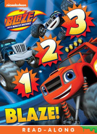 Title: 1, 2, 3 Blaze (Blaze and the Monster Machines), Author: Nickelodeon Publishing