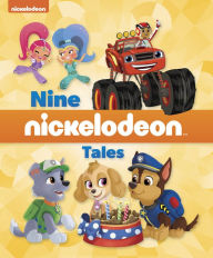 Title: Nine Nickelodeon Tales (Multi-property), Author: Nickelodeon Publishing