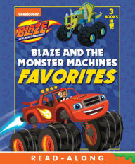 Title: Blaze and the Monster Machines Favorites (Blaze and the Monster Machines), Author: Nickelodeon Publishing