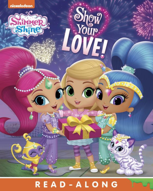 Show Your Love! (Shimmer and Shine) by Nickelodeon Publishing | eBook ...