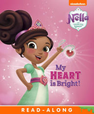 Title: My Heart Is Bright! (Nella the Princess Knight), Author: Nickelodeon Publishing