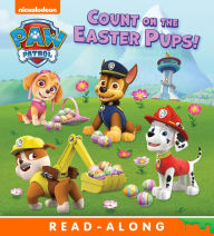 Title: Count on the Easter Pups (PAW Patrol), Author: Nickelodeon Publishing