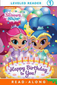 Title: Happy Birthday to You! (Shimmer and Shine), Author: Nickelodeon Publishing