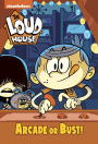 Arcade or Bust! (The Loud House)