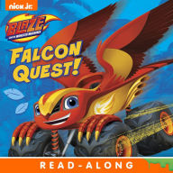 Title: Falcon Quest! (Blaze and the Monster Machines), Author: Nickelodeon Publishing